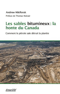 Sables bitumineux: la honte du Canada